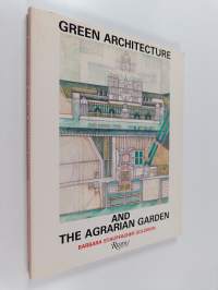 Green architecture and the agrarian garden