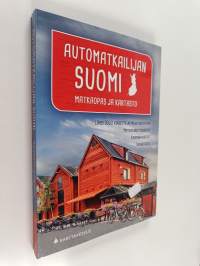 Automatkailijan Suomi : matkaopas ja kartasto