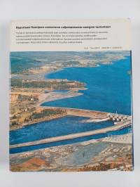 Nykyinen Kemijoki : reportaasi luonnontilaisen Kemijoen muuttamisesta sähkön tuottajaksi