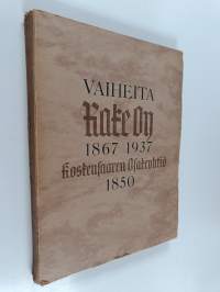 Vaiheita : Rake Oy 1867 - 1937, Koskensaaren Osakeyhtiö 1850