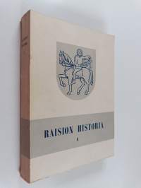 Raision historia 1