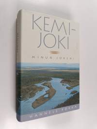 Kemijoki, minun jokeni (signeerattu, tekijän omiste)
