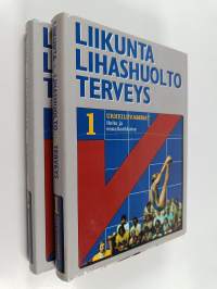 Liikunta, lihashuolto, terveys 1-2 : Urheiluvammat ; ennaltaehkäisy, hoito ja kuntoutus &amp; Terveys ja liikunta