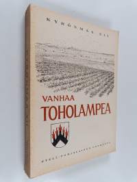Vanhaa Toholampea : Kyrönmaa XII