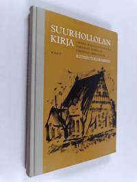 Suur-Hollolan kirja : Lahden, Hollolan, Nastolan, Asikkalan, Kosken H1, Orimattilan kotiseutulukemisto