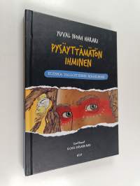 Pysäyttämätön ihminen 1 : Kuinka valloitimme maailman