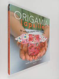 Origamia lapsille : 35 selkeää ohjetta vaihe vaiheelta