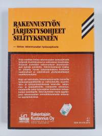 Rakennustyön järjestysohjeet selityksineen