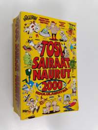 Tosi sairaat naurut : 2000 koululaisvitsiä - 2000 koululaisvitsiä