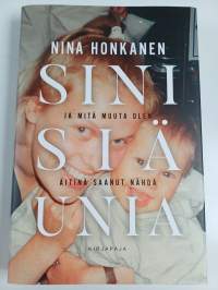 Sinisiä unia ja mitä muuta äitinä olen saanut nähdä