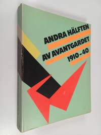 Andra hälften av avantgardet 1910-40 - kvinnliga målare och skulptörer inom de tidiga avantgardistiska rörelserna