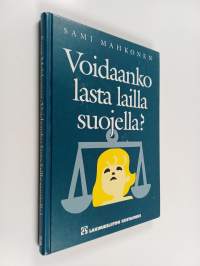 Voidaanko lasta lailla suojella?