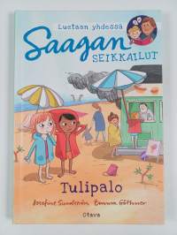Saagan seikkailut. Tulipalo