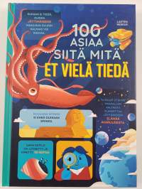 100 asiaa siitä mitä et vielä tiedä