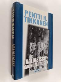 Valiosissit kaukopartiossa