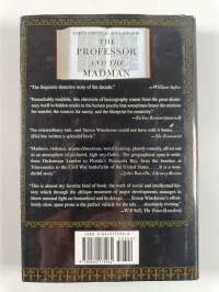 The professor and the madman : a tale of murder, insanity, and the making of the Oxford English dictionary