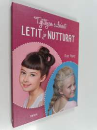 Tyttöjen suloiset letit ja nutturat