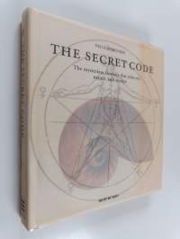 The secret code : the mysterious formula that rules art, nature and science