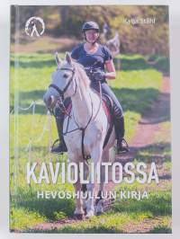 Kavioliitossa : hevoshullun kirja