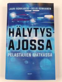 Hälytysajossa - Pelastajien matkassa