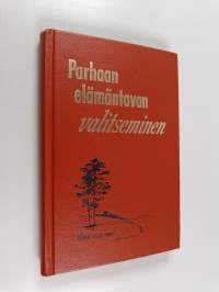 Parhaan elämäntavan valitseminen