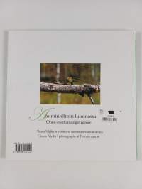 Avoimin silmin luonnossa : Teuvo Myllerin valokuvia suomalaisesta luonnosta = Open-eyed amongst nature : Teuvo Myller&#039;s photographs of Finnish nature