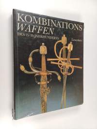 Kombinationswaffen des 15.-19. Jahrhunderts