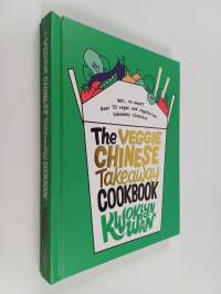 The veggie Chinese takeaway cookbook : wok, no meat? : over 70 vegan and vegetarian takeaway classics