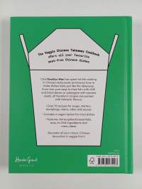 The veggie Chinese takeaway cookbook : wok, no meat? : over 70 vegan and vegetarian takeaway classics