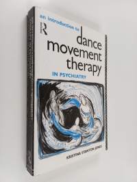 An introduction to dance movement therapy in psychiatry