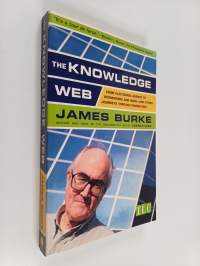 The Knowledge Web : From Electronic Agents to Stonehenge and Back - And Other Journeys Through Knowledge