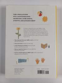 The Montessori toddler : a parent&#039;s guide to raising a curious and responsible human being