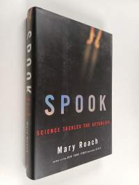Spook : Science Tackles the Afterlife