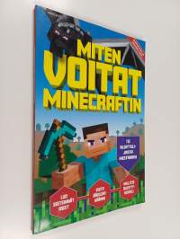 Miten voitat Minecraftin : riippumaton ja epävirallinen : Tie aloittelijasta mestariksi