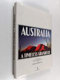 Australia : A Timeless Grandeur