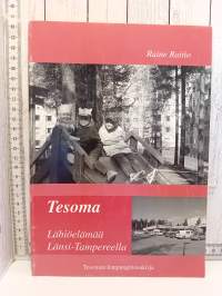 Tesoma, Lähiöelämää Länsi-Tampereella