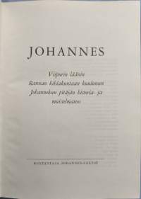 Johannes : Viipurin läänin Rannan kihlakuntaan kuuluneen Johanneksen pitäjän historia- ja muistelmateos