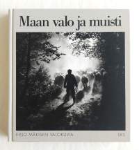 Maan valo ja muisti - Eino Mäkisen valokuvia