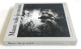 Maan valo ja muisti - Eino Mäkisen valokuvia