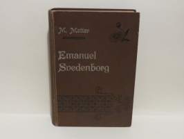 Emanuel Swedenborg - Hänen elämänsä ja oppinsa