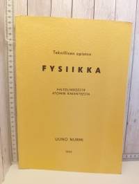 Teknillisen opiston fysiikka - Aaltoliikkeestä, atomin rakenteesta
