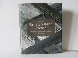 Painetun sanan elämää : Keski-Suomi ja Keskisuomalainen 1871-2007