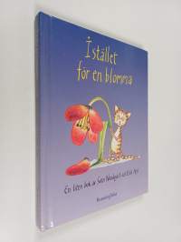 Istället för en blomma - en liten bok