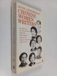 Seven Contemporary Chinese Women Writers
