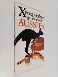 The xenophobe&#039;s guide to the Aussies