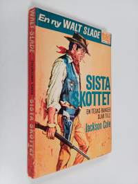 Sista skottet : En Texas ranger slår till