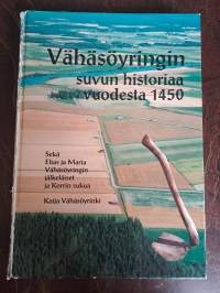 Vähäsöyringin suvun historiaa vuodesta 1450