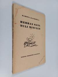 Herran sana tuli minulle