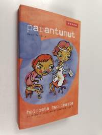 Parantunut hoidosta huolimatta : päättömiä potilaskertomuksia 1 ja 2