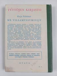 Me villamyssymissit